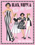(image for) Black, White & Fab All Over! by Julie Allen Matthews - PRE ORDER