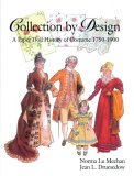Collection by Design I, Fashions of 1750-1900