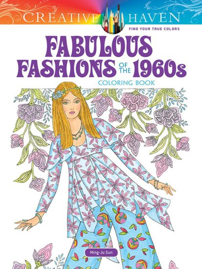 (image for) Fabulous Fashions of the 1960s Coloring Book