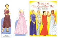 (image for) Fashions of the First Ladies Paper Dolls by Tom Tierney