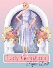 (image for) Lady Georgiana Paper Dolls by Marilyn Henry
