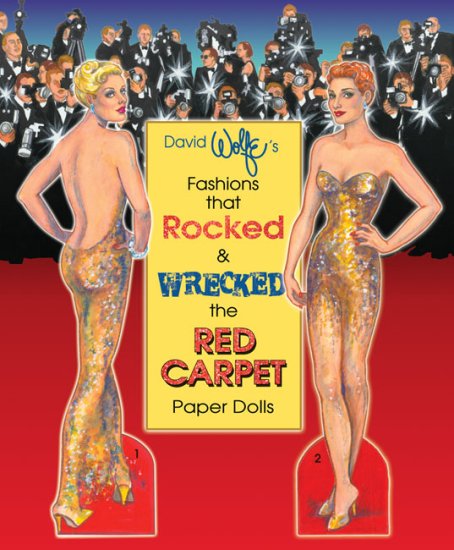 (image for) Fashions that Rocked & Wrecked the Red Carpet by David Wolfe
