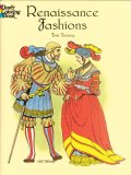 (image for) Renaissance Fashions Coloring Book by Tom Tierney