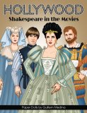 Hollywood Shakespeare in the Movies by Guillem Medina