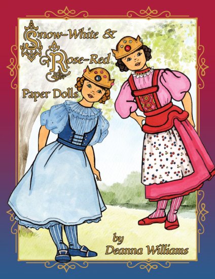 (image for) Snow-White and Rose-Red Story & Paper Dolls by Deanna Williams