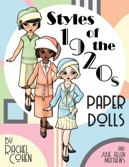 (image for) Styles of the 1920s Paper Dolls by Rachel Cohen