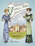 Vera and Viola Visit the Vanderbilts Paper Dolls by Patti Fertel